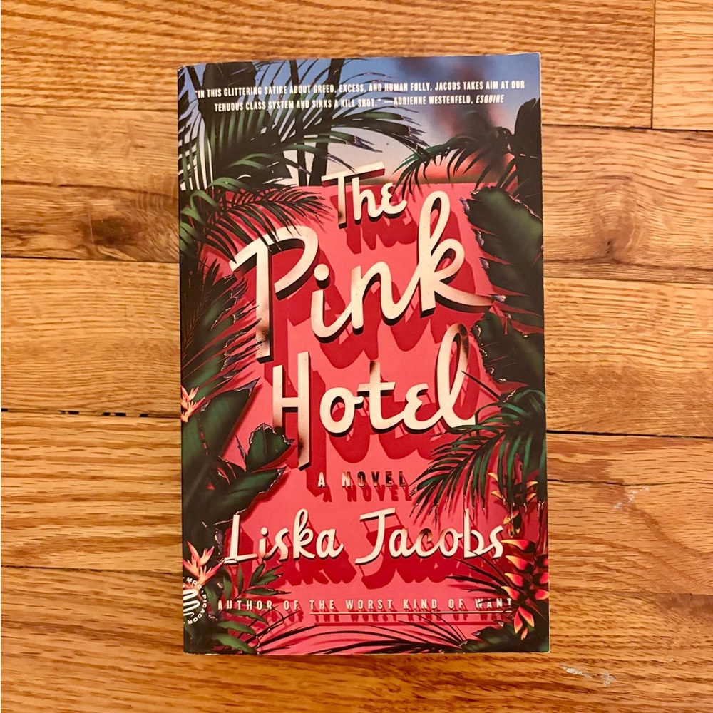 The Pink Hotel by Liska Jacobs